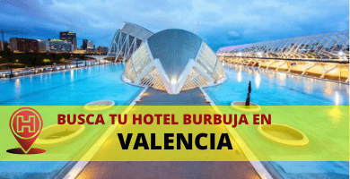 Hotel Burbuja en Valencia